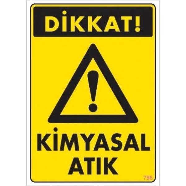 Pvc Levha "Dikkat Kimyasal Atık" 25X35 Cm - Image 1