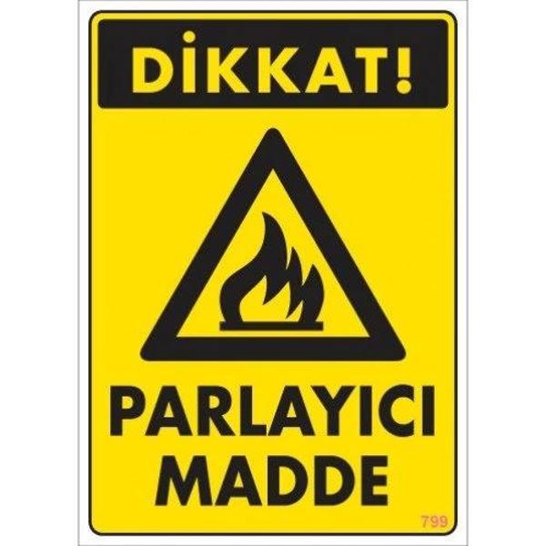 Pvc Levha "Dikkat Parlayıcı Madde" 25X35 Cm - Image 1