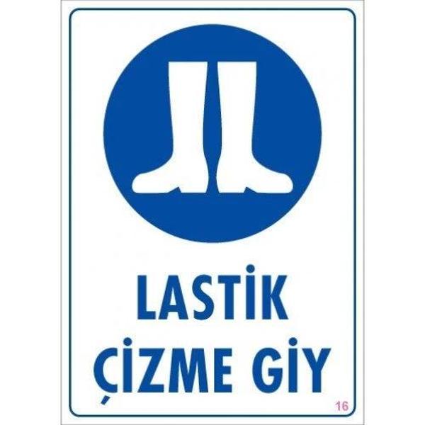Pvc Levha "Lastik Çizme Giy" 25X35 Cm - Image 1