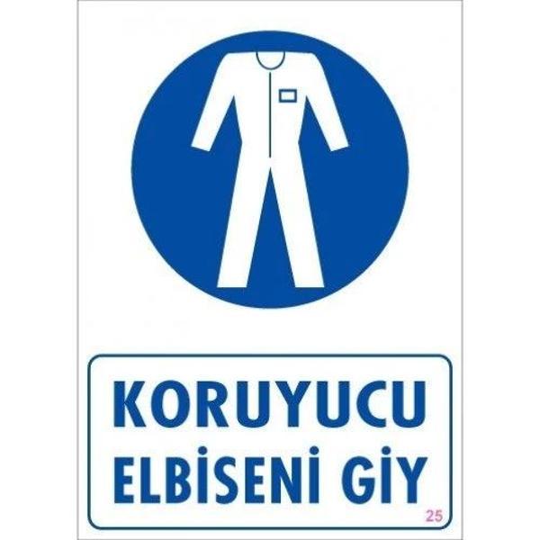 Pvc Levha "Koruyucu Elbiseni Giy" 25X35 Cm - Image 1
