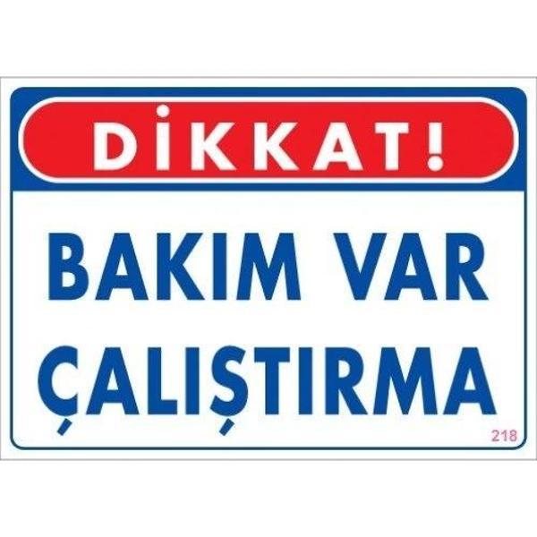 Pvc Levha "Dikkat Bakım Var Çalıştırma" 25X35 Cm - Image 1