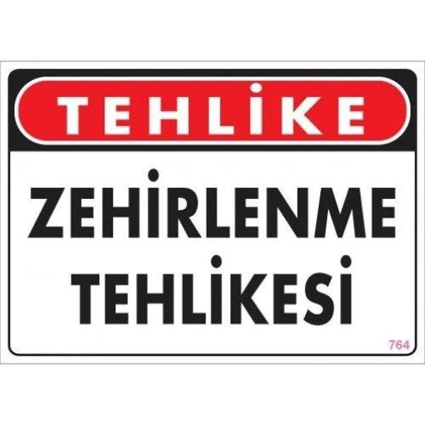 Pvc Levha "Tehlike Zehirlenme Tehlikesi" 25X35 Cm - Image 1