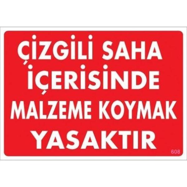Pvc Levha "İstiflere Yaklaşma" 25X35 Cm - Image 1