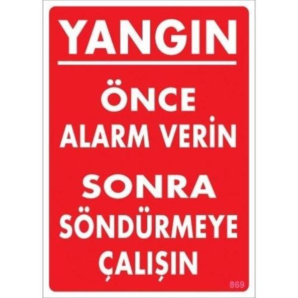 Pvc Levha "Yangın Önce Alarm Verin Sonra Söndürmeye Çalışın" 25X35 Cm - Image 1