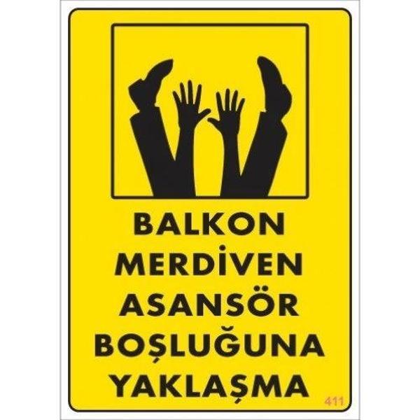 Pvc Levha "Balkon Merdiven Asansör Boşluğuna Yaklaşma" 25X35 Cm - Image 1