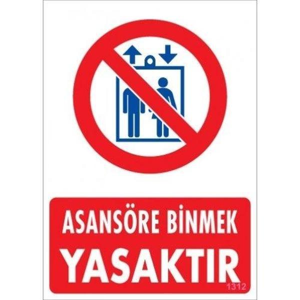 Pvc Levha "Asansöre Binmek Yasaktır" 25*35 cm - Image 1