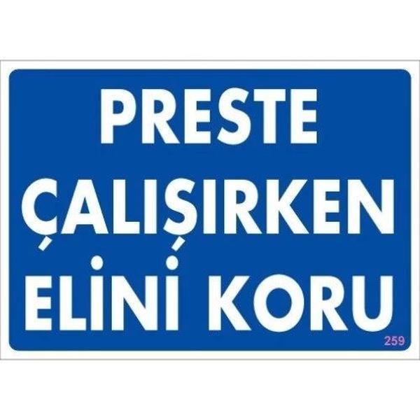 Pvc Levha "Preste Çalışırken Elini Koru" 25X35 Cm - Image 1