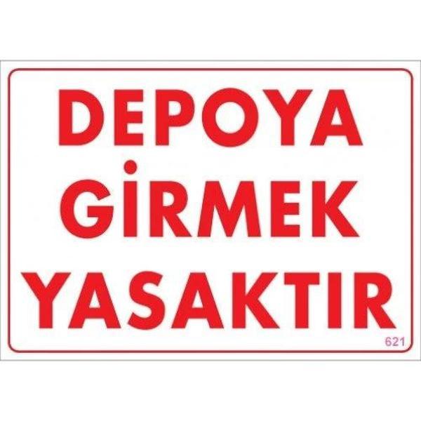 Pvc Levha "Depoya Girmek Yasaktır" 25X35 Cm - Image 1