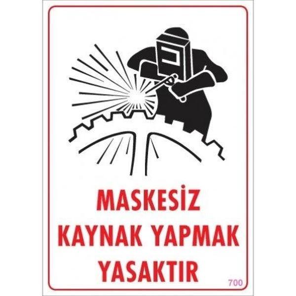 Pvc Levha "Maskesiz Kaynak Yapmak Yasaktır" 25X35 Cm - Image 1