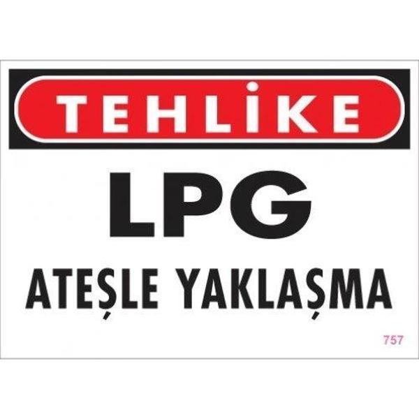 Pvc Levha "Tehlike LPG Yaklaşma" 25X35 Cm - Image 1