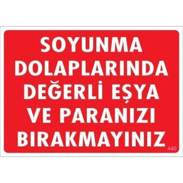 Pvc Levha "Soyunma Dolaplarında Değerli Eşya ve Paranızı Bırakmayınız" 25X35 Cm - Image 1