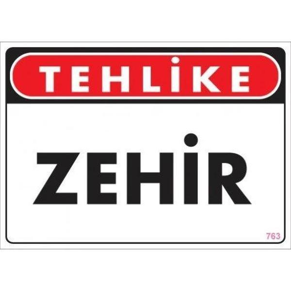 Pvc Levha "Tehlike Zehir" 25X35 Cm - Image 1