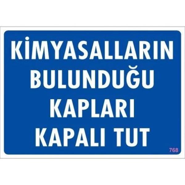 Pvc Levha "Kimyasalların Bulunduğu Kapları Kapalı Tut" 25X35 Cm - Image 1