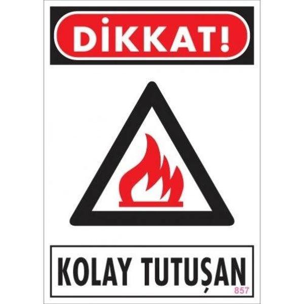Pvc Levha "Dikkat Kolay Tutuşan" 25X35 Cm - Image 1