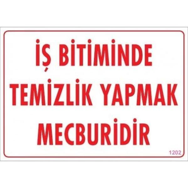 Pvc Levha "İş Bitiminde Temizlik Yapmak Mecburidir" 25*35 cm - Image 1