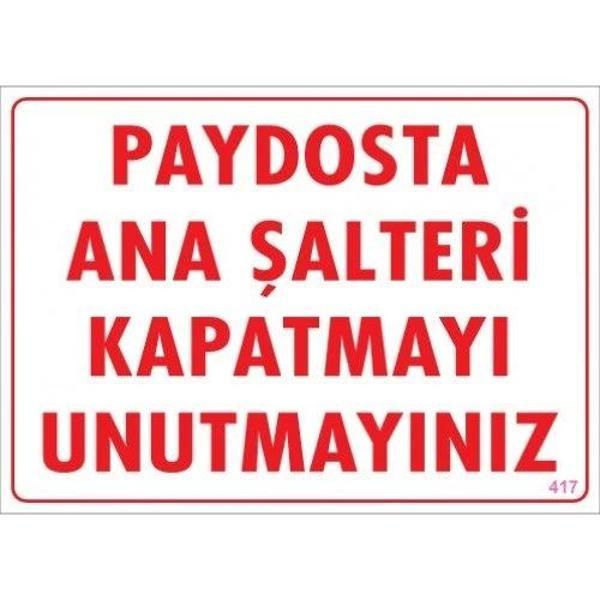 Pvc Levha "Paydosta Ana Şalteri Kapatmayı Unutmayınız" 25X35 Cm - Image 1