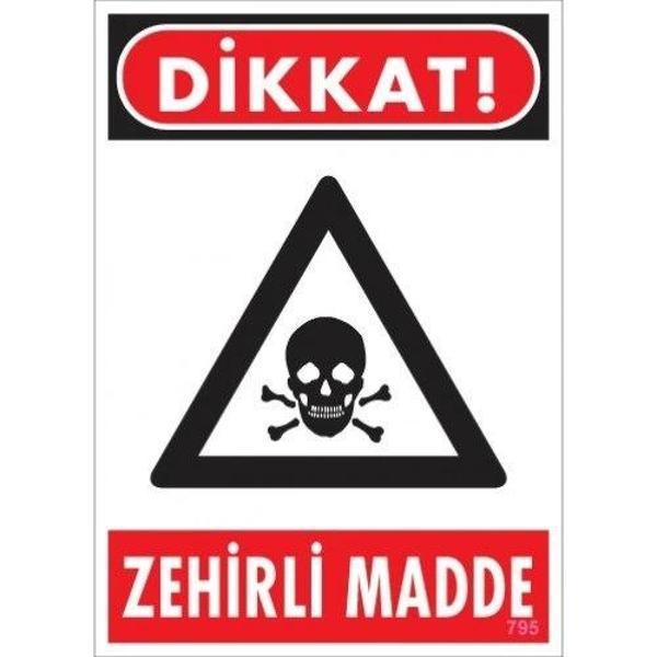 Pvc Levha "Dikkat Zehirli Madde" 25X35 Cm - Image 1