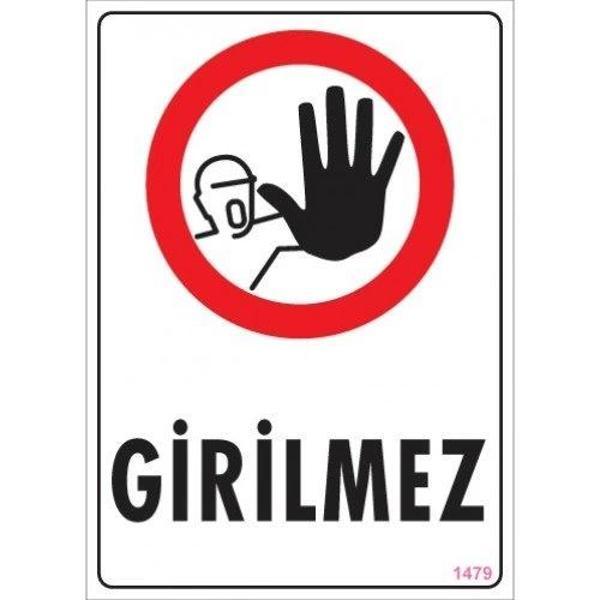 Pvc Levha "Girilmez" 25*35 cm - Image 1