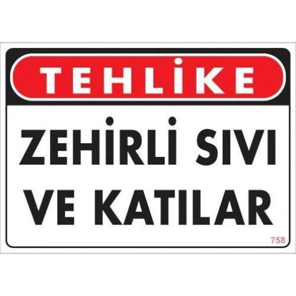 Pvc Levha "Tehlike Zehirli Sıvı ve Katılar" 25X35 Cm - Image 1