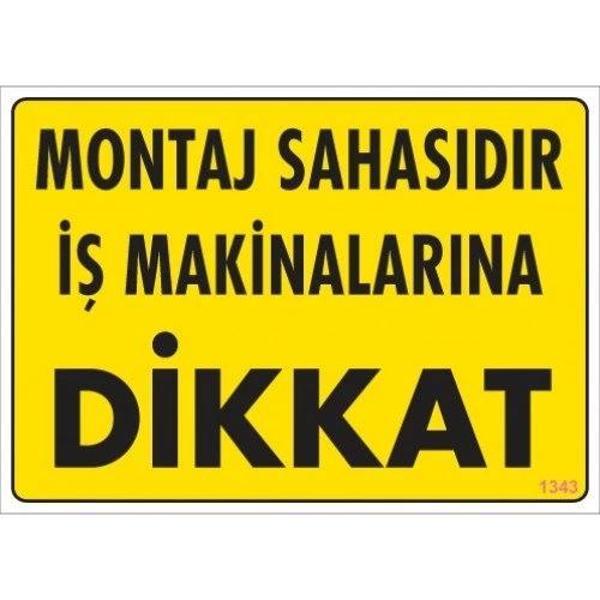 Pvc Levha "Paleti Alırken ve Koyarken Dikkatli Ol" 25*35 cm - Image 1