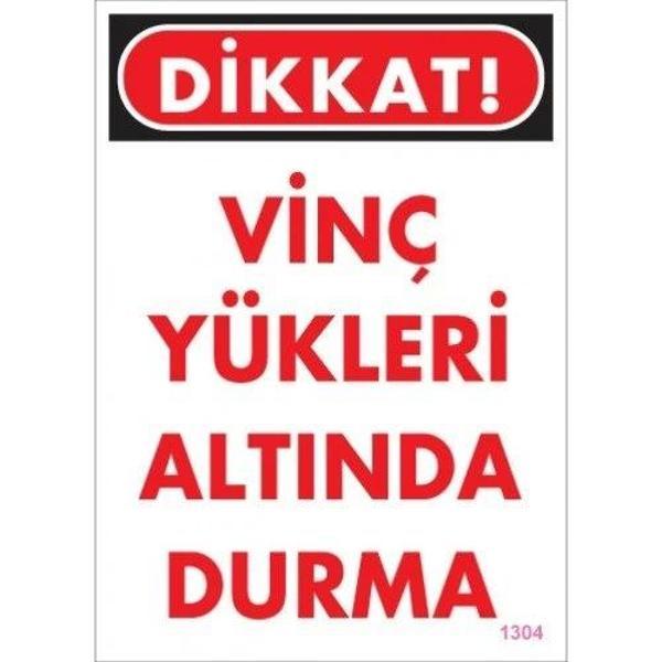 Pvc Levha "Dikkat Vinç Yükleri Altında Durma" 25*35 cm - Image 1