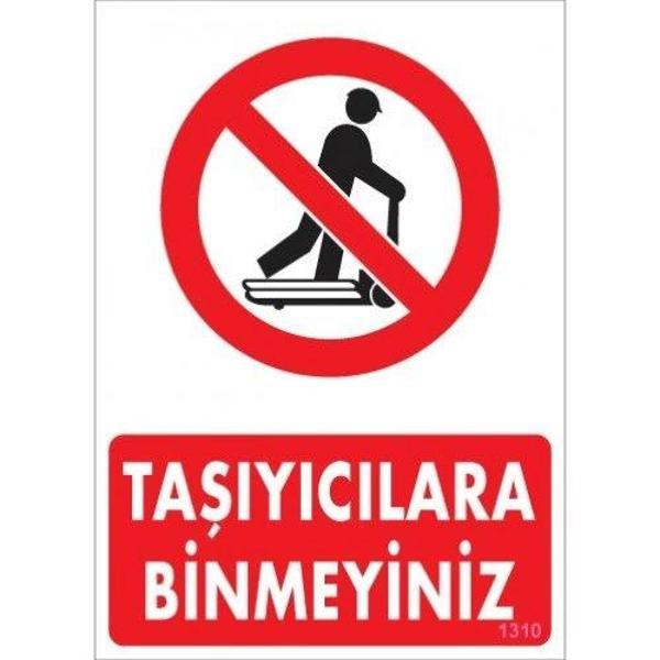 Pvc Levha "Taşıyıcılara Binmeyiniz" 25*35 cm - Image 1
