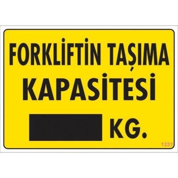Pvc Levha "Forkliftin Taşıma Kapasitesi KG" 25*35 cm - Image 1