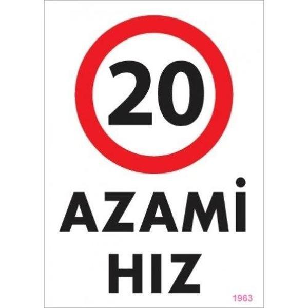 Pvc Levha "Azami Hız 20" 25*35 cm - Image 1