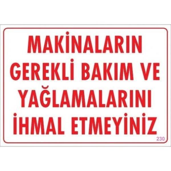 Pvc Levha "Makinaların Gerekli Bakım ve Yağlamalarını İhmal Etmeyiniz" 25X35 Cm - Image 1
