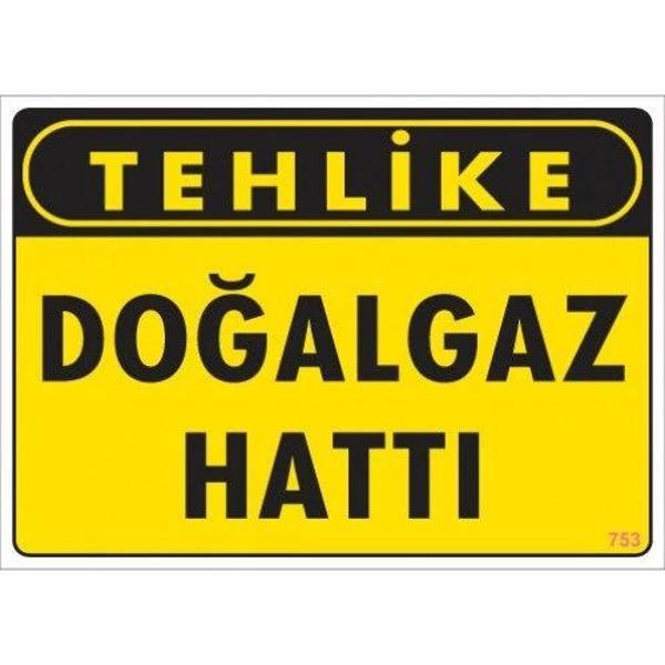 Pvc Levha "Tehlike Doğalgaz Hattı" 25X35 Cm - Image 1