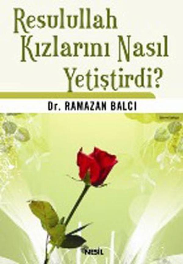 Resullah Kızlarını Nasıl Yetiştirdi? - Nesil Yayınları - Image 1