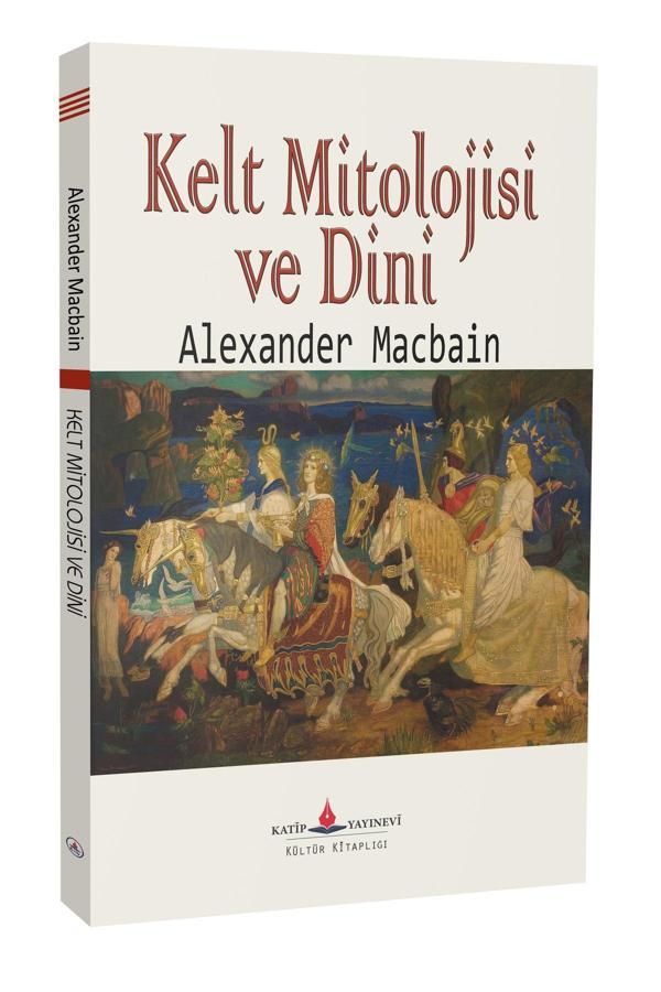 Kelt Mitolojisi Ve Dini - Katip Yayınevi - Image 1