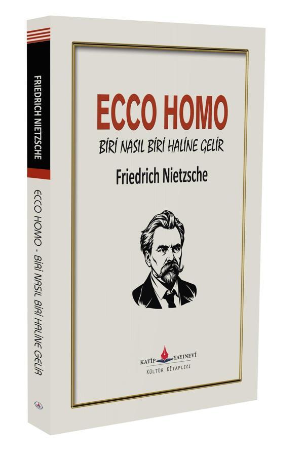 Ecco Homo (Biri Nasıl Biri Haline Gelir) - Katip Yayınevi - Image 1