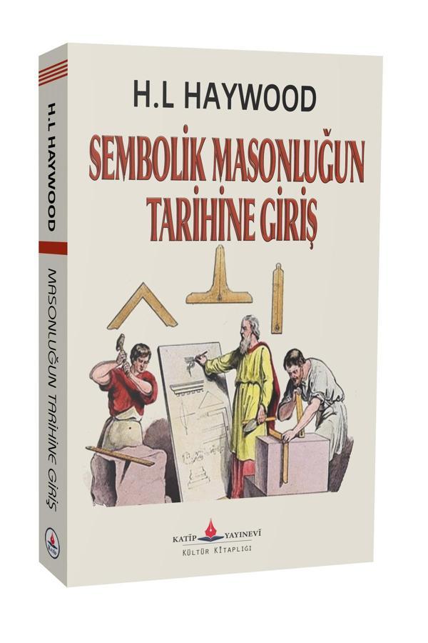 Sembolik Masonluğun Tarihine Giriş - Katip Yayınevi - Image 1