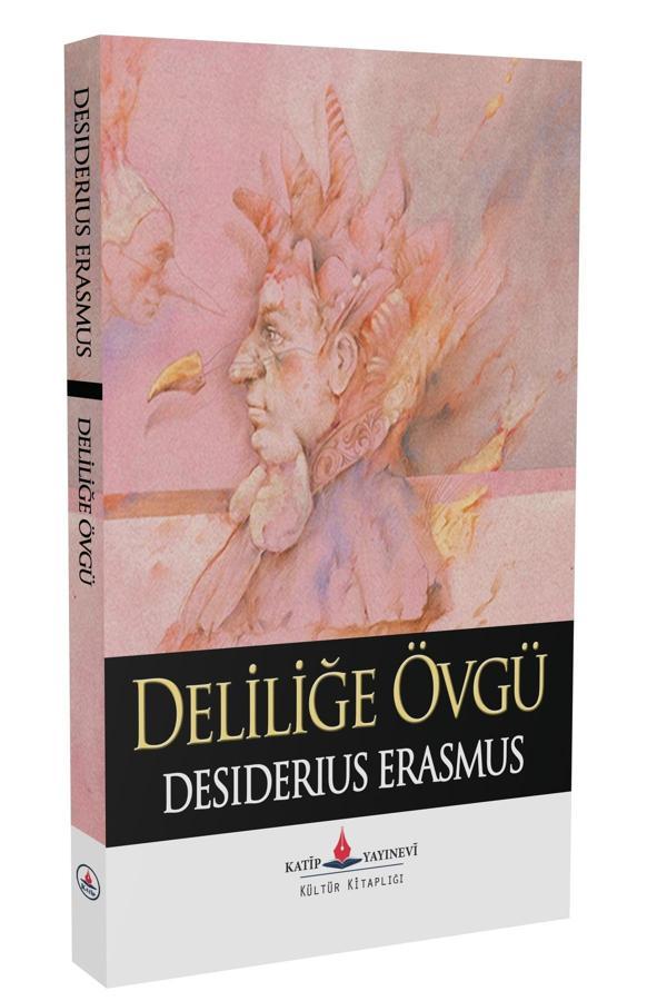 Deliliğe Övgü - Katip Yayınevi - Image 1