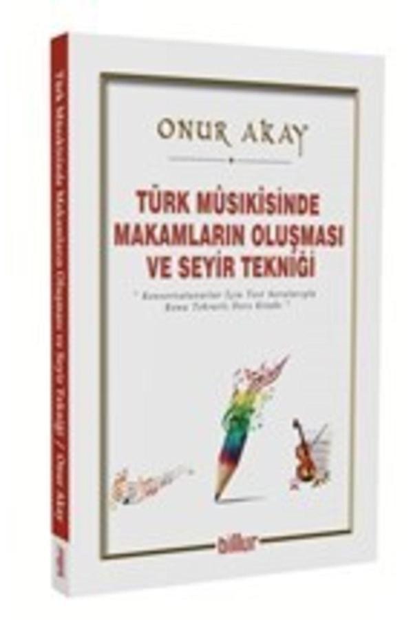 Türk Musikisinde Makamların Oluşması Ve Seyir Tekniği - Billur - Image 1