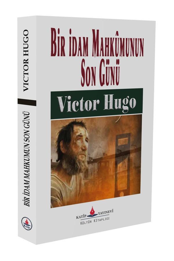 Bir İdam Mahkumunun Son Günü (Tam Metin) - Katip Yayınevi - Image 1