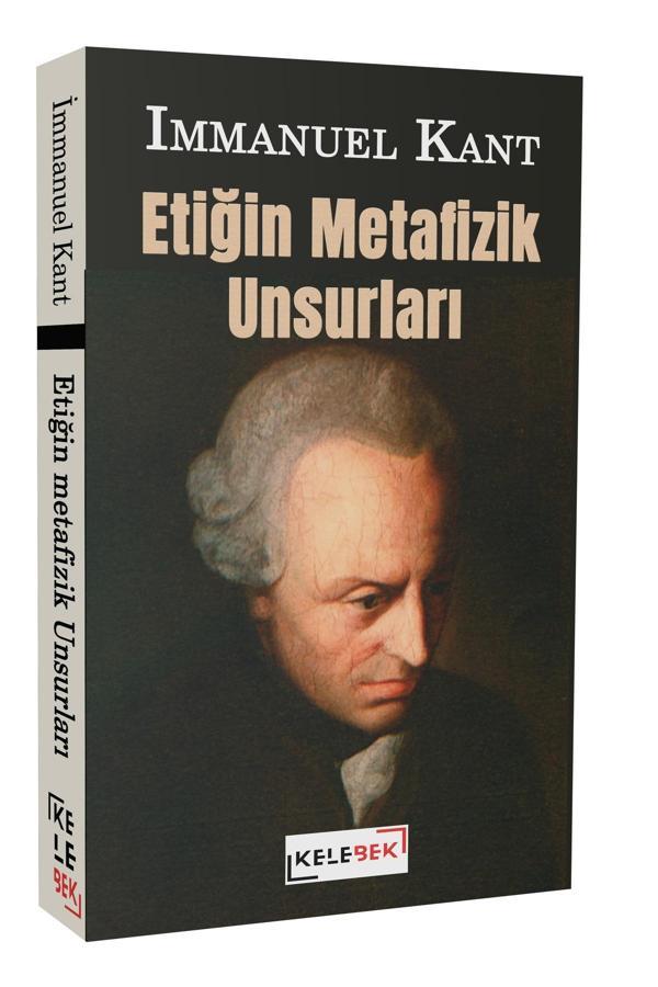 Etiğin Metafizik Unsurları - Kelebek Yayınları - Image 1