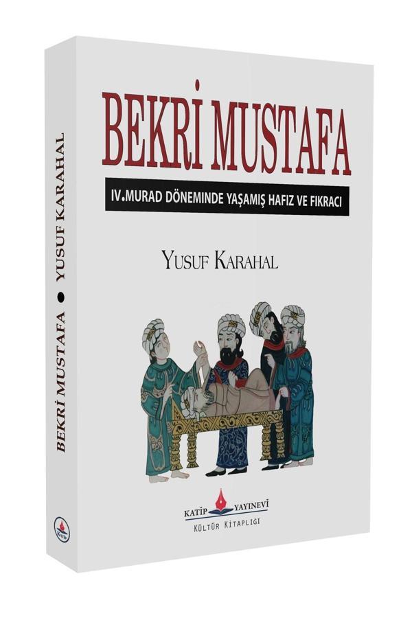 Bekri Mustafa / Yusuf Karahal / / 9786057184658 - Katip Yayınevi - Image 1