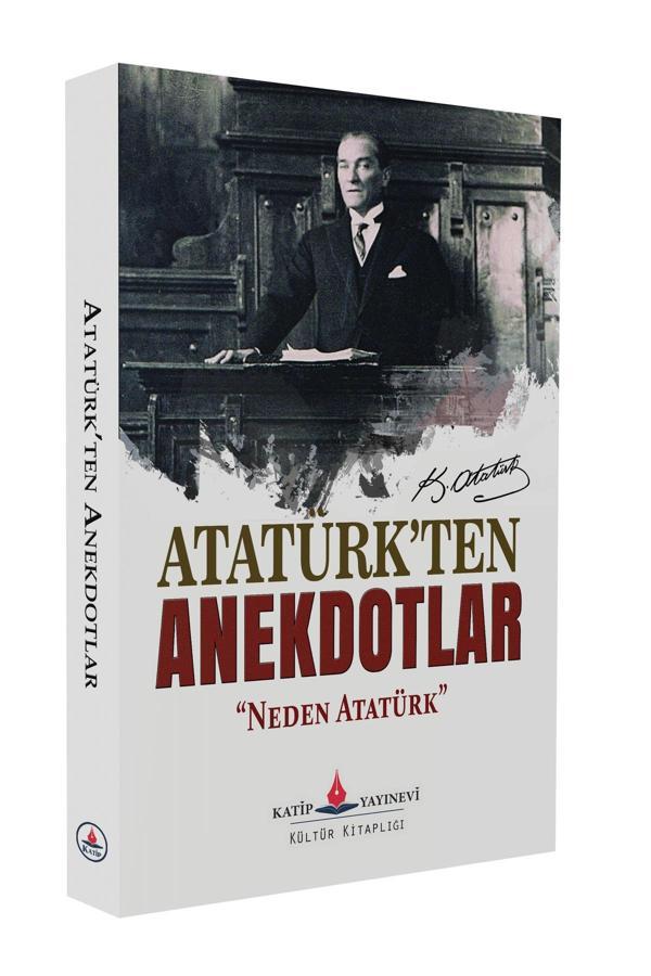Atatürk''Ten Anekdotlar - "Neden Atatürk?" - Katip Yayınevi - Image 1