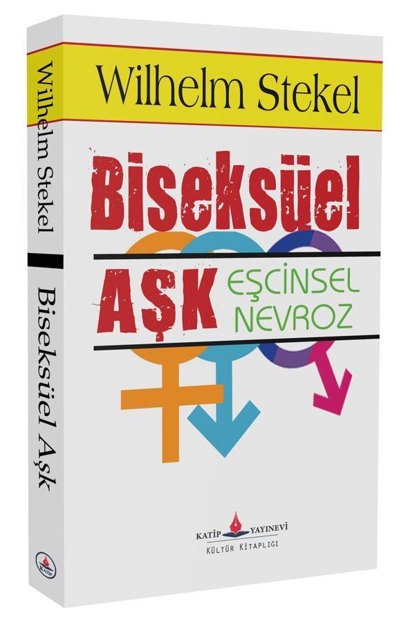 Biseksüel Aşk; Eşcinsel Nevroz Wilhelm Stekel - Katip Yayınevi - Image 1