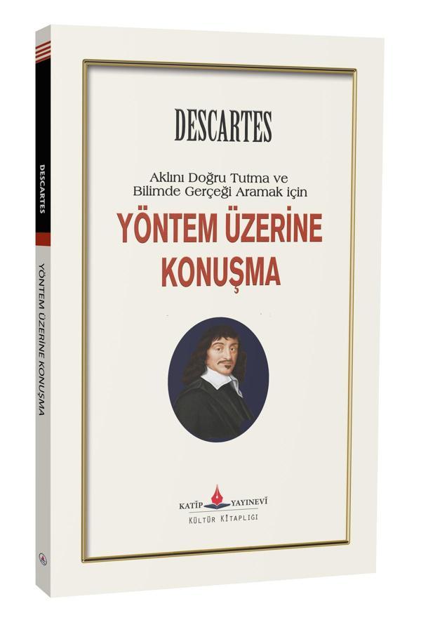 Aklını Doğru Tutma  Ve Bilimde Gerçeği Arama  Yöntemi Üzerine Söylev - Katip Yayınevi - Image 1