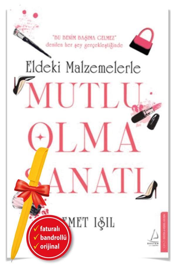 Alfa Kalem + Eldeki Malzemelerle Mutlu Olma Sanatı (Demet Işıl)-Yeni Kişisel Gelişim /Destek Kitap - Destek Yayınları - Image 1