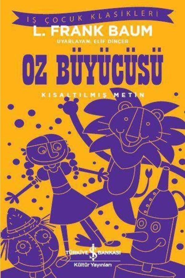 Oz Büyücüsü – Kısaltılmış Metin - L. Frank Baum - Iş Çocuk Klasikleri - İş Bankası Kültür Yayınları - Image 1