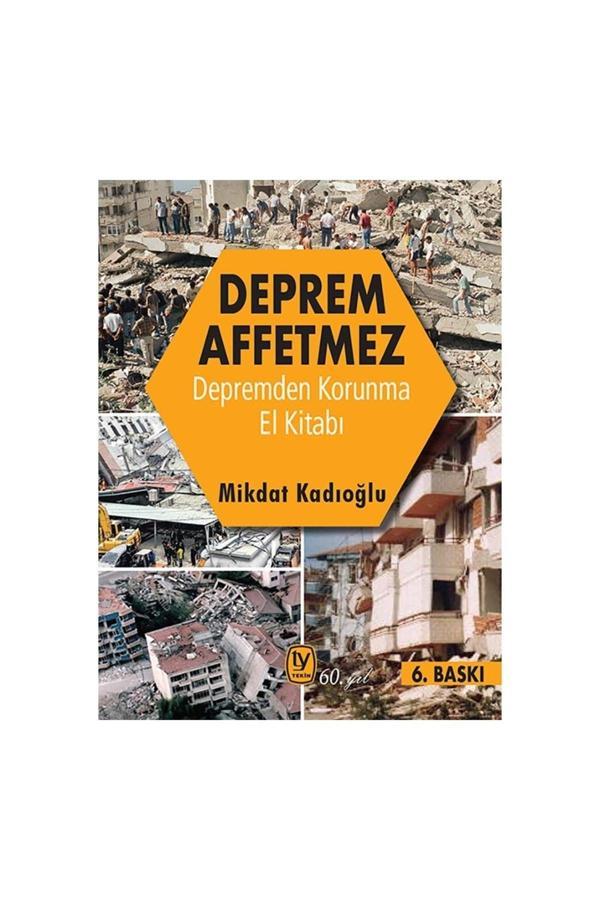 Deprem Affetmez - Depremden Korunma El Kitabı (Mikdat Kadıoğlu) - - Tekin Yayınevi - Image 1