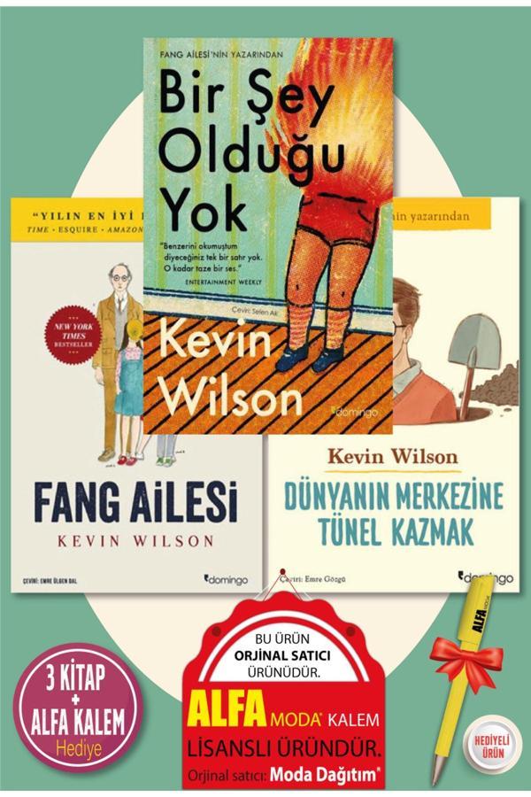 Fang Ailesi + Dünyanın Merkezine Tünel Kazmak + Bir Şey Olduğu Yok (Kevin Wilson) 3'Lü + Alfa Kalem - Domingo Yayınevi - Image 1