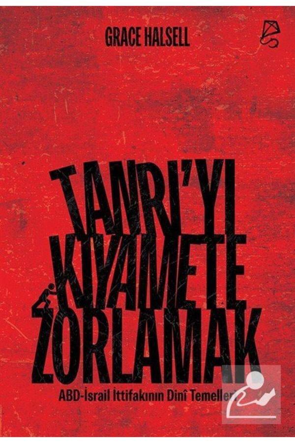 Tanrı'Yı Kıyamete Zorlamak & Abd-İsrail İttifakının Dinî Temelleri - Serbest Kitaplar - Image 1