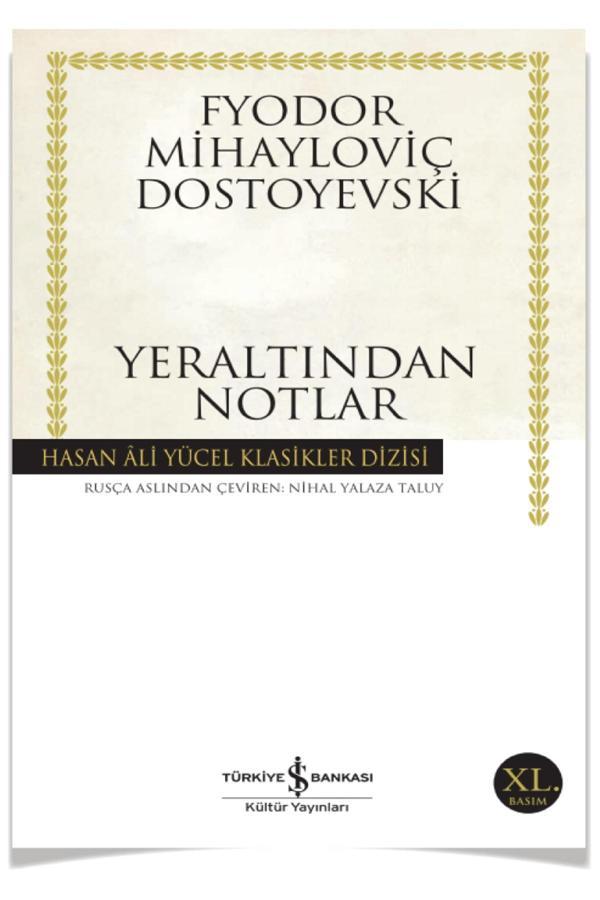 Yeraltından Notlar - Fyodor Mihailoviç Dostoyevski - - İş Bankası Kültür Yayınları - Image 1