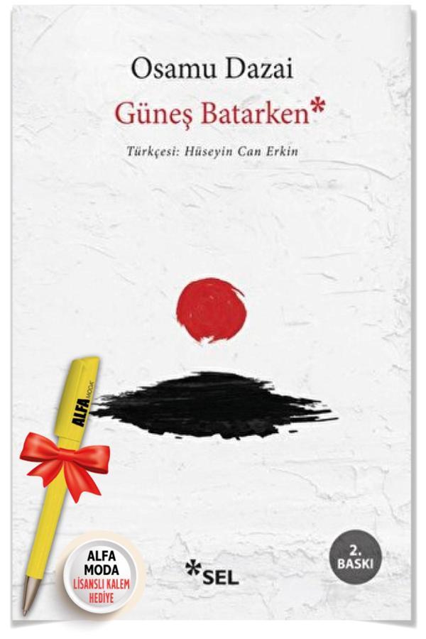 Güneş Batarken (Osamu Dazai) + Moda Lisanslı Kalem - Sel Yayıncılık - Sel Yayıncılık - Image 1