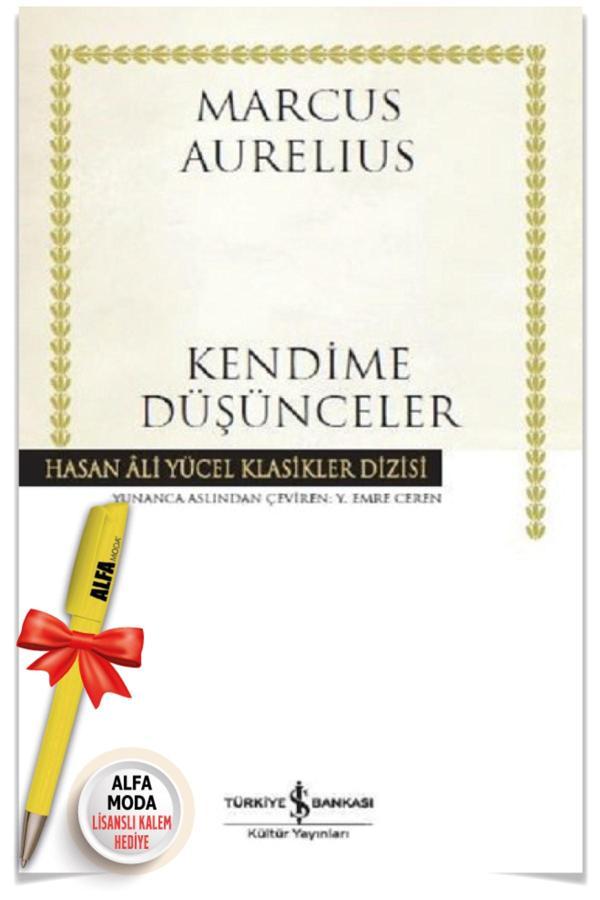 Kendime Düşünceler / Marcus Aurelius + Alfa Moda Kalem - Klasikler - İş Bankası Kültür Yayınları - İş Bankası Kültür Yayınları - Image 1